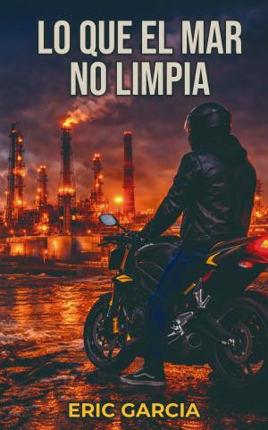 LO QUE EL MAR NO LIMPIA
