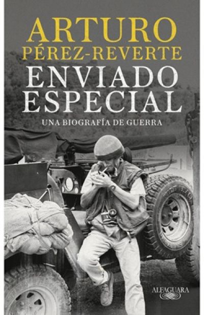Portada de ENVIADO ESPECIAL. Una biografía de guerra