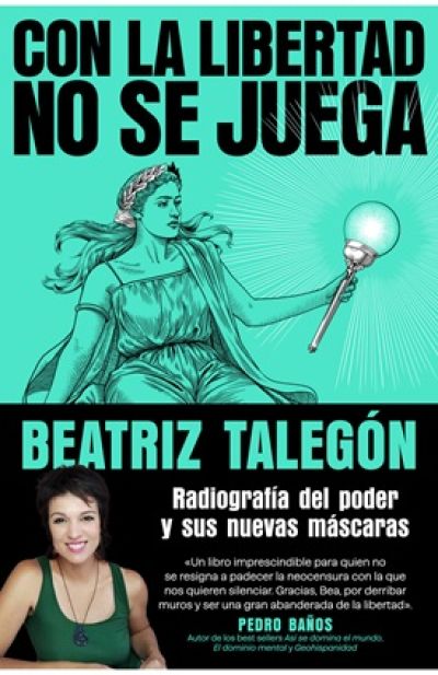 CON LA LIBERTAD NO SE JUEGA. Radiografía del poder y sus nuevas máscaras