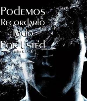 PODEMOS RECORDARLO TODO POR USTED