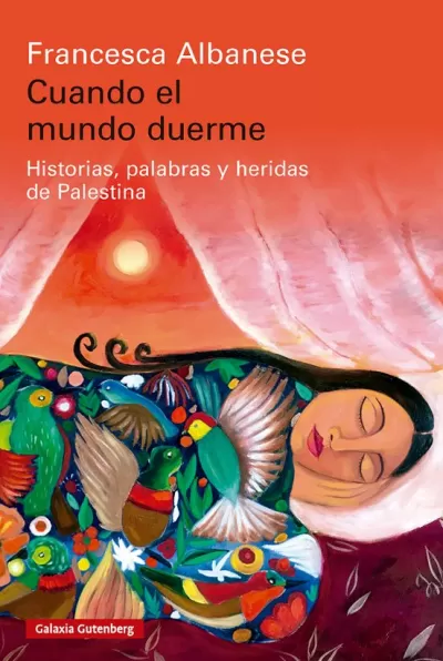 Portada de CUANDO EL MUNDO DUERME. Historias, palabras y heridas de Palestina
