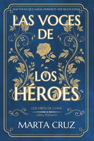 LAS VOCES DE LOS HEROES