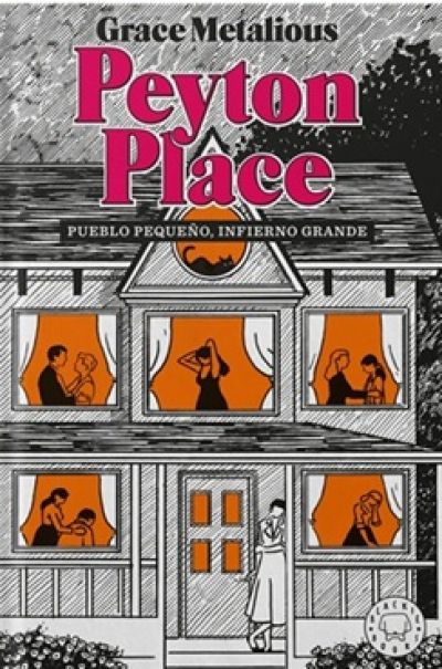 PEYTON PLACE. Pueblo pequeño, infierno grande