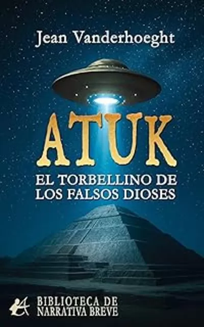 Portada de ATUK EL TORBELLINO DE LOS FALSOS DIOSES