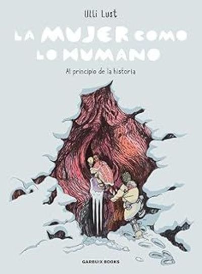 Portada de LA MUJER COMO LO HUMANO. Al principio de la historia