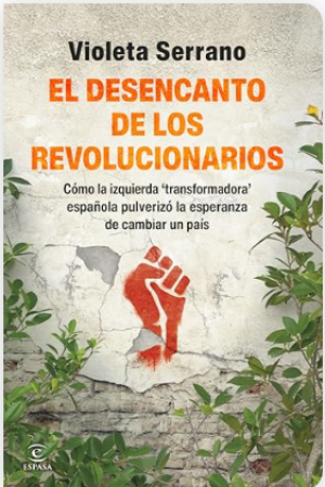 EL DESENCANTO DE LOS REVOLUICONARIOS