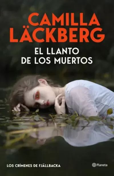EL LLANTO DE LOS MUERTOS. Los crímenes de Fjällbacka