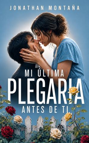MI ÚLTIMA PLEGARIA ANTES DE TI