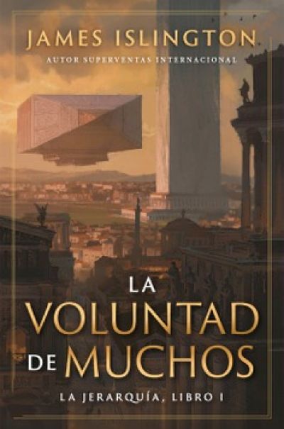 LA VOLUNTAD DE MUCHOS. La jerarquía, libro I