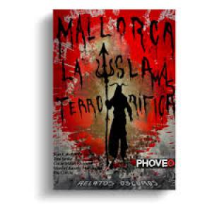 MALLORCA, LA ISLA MÁS TERRORÍFICA