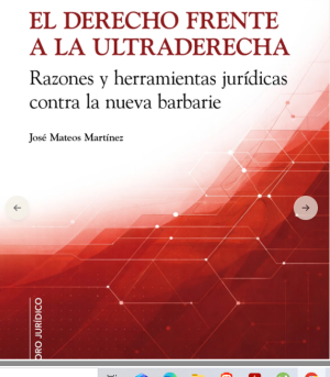 Portada de EL DERECHO FRENTE A LA ULTRADERECHA. Razones y herramientas jurídicas contra la nueva barbarie