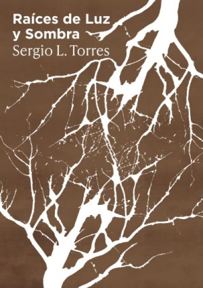 RAÍCES DE LUZ Y SOMBRA