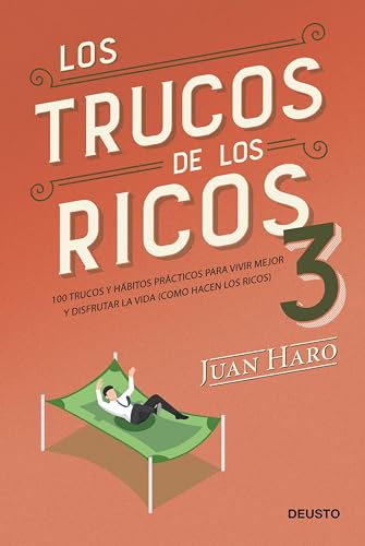 Portada de LOS TRUCOS DE LOS RICOS 3. 100 trucos y hábitos prácticos para vivir mejor y disfrutar de la vida