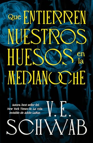 Portada de QUE ENTIERREN NUESTROS HUESOS EN LA MEDIANOCHE