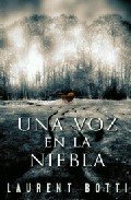UNA VOZ EN LA NIEBLA
