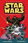 CLÁSICOS STAR WARS: Hace mucho tiempo nº 1: Doomworld