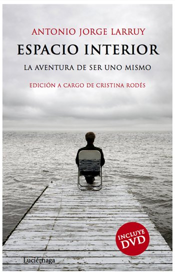 Portada de ESPACIO INTERIOR. La aventura de ser uno mismo