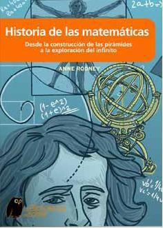 HISTORIA DE LAS MATEMÁTICAS. Desde la creación de las pirámides a la exploración del infinito