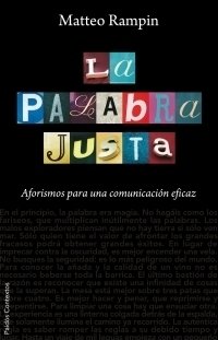 Portada de LA PALABRA JUSTA. Aforismos para una comunicación eficaz