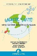 GALACTIC SUITE O COMO CONSTRUIR UN HOTEL EN EL ESPACIO