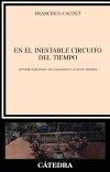 Portada de EN EL INESTABLE CIRCUITO DEL TIEMPO: Antonio Machado. De Soledades a Juan de Mairena