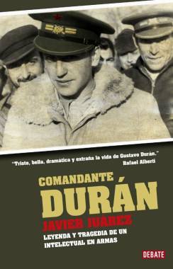 Portada de COMANDANTE DURÁN. Leyenda y tragedia de un intelectual en armas