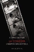 Portada de LA COMEDIA CINEMATOGRÁFICA ESPAÑOLA