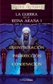 Portada de LA GUERRA DE LA REINA ARAÑA I: Desintegración / Insurrección / Condenación