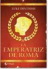 Portada de LA EMPERATRIZ DE ROMA