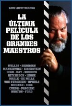 LA ÚLTIMA PELÍCULA DE LOS GRANDES MAESTROS
