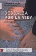 Portada de DESCALZA POR LA VIDA