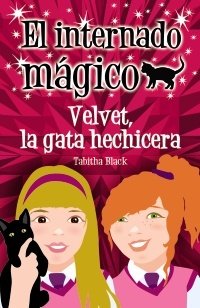 Portada de EL INTERNADO MÁGICO 3: VELVET, LA GATA HECHICERA