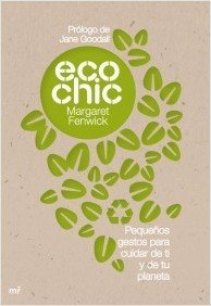 ECOCHIC. Pequeños gestos para cuidar de ti y de tu planeta