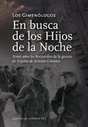 Portada de EN BUSCA DE LOS HIJOS DE LA NOCHE: notas sobre los Recuerdos de la guerra de España
