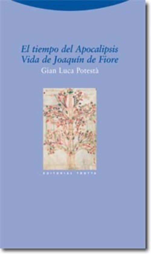 Portada de EL TIEMPO DEL APOCALIPSIS. Vida de Joaquín de Fiore