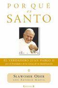 Portada de POR QUÉ ES SANTO. El verdadero Juan Pablo II