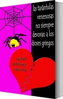 LAS TARÁNTULAS VENENOSAS NO SIEMPRE DEVORAN A LOS DIOSES GRIEGOS