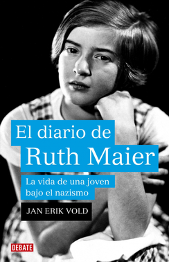 EL DIARIO DE RUTH MAIER. La vida de una joven bajo el nazismo