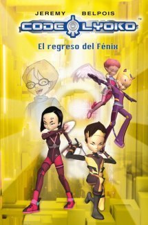 CÓDIGO LYOKO.  El regreso del Fénix
