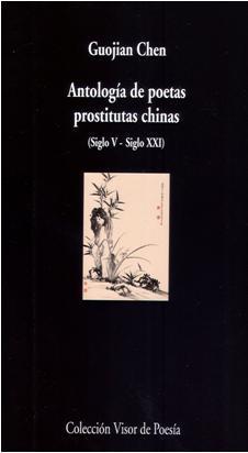 Portada de ANTOLOGÍA DE POETAS PROSTITUTAS CHINAS (Siglo V - Siglo XXI)