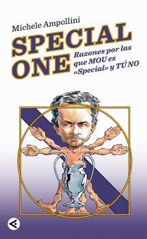 Portada de SPECIAL ONE. Razones por las que Mou es Special y tú no