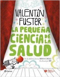 LA PEQUEÑA CIENCIA DE LA SALUD