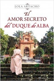 EL AMOR SECRETO DEL DUQUE DE ALBA