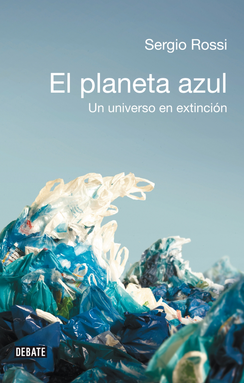EL PLANETA AZUL. Un universo en extinción