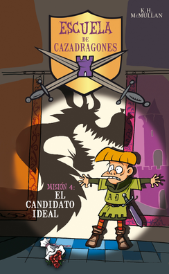 ESCUELA DE CAZADRAGONES. MISIÓN 4: EL CANDIDATO IDEAL