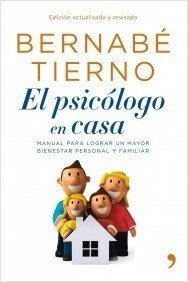 Portada de EL PSICÓLOGO EN CASA. Manual para lograr un mayor bienestar personal y familiar