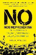 Portada de NO NOS REPRESENTAN. El manifiesto de los indignados en 25 propuestas