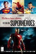 PELÍCULAS CLAVE DEL CINE DE SUPERHÉROES