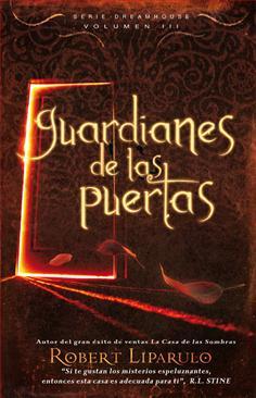 GUARDIANES DE LAS PUERTAS. Serie Dreamhouse III