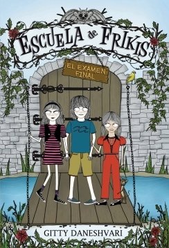 Portada de ESCUELA DE FRIKIS. ESCUELA DE FRIKIS. El examen final